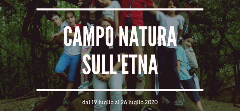 Campo Natura per bambini e ragazzi sull’Etna