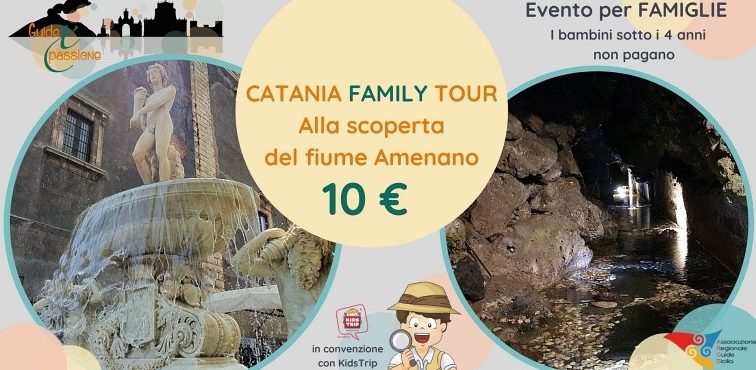 Catania Family Tour -Alla scoperta del Fiume Amenano